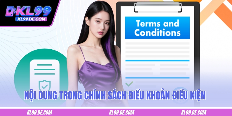 Nội dung trong chính sách điều khoản điều kiện tại nền tảng