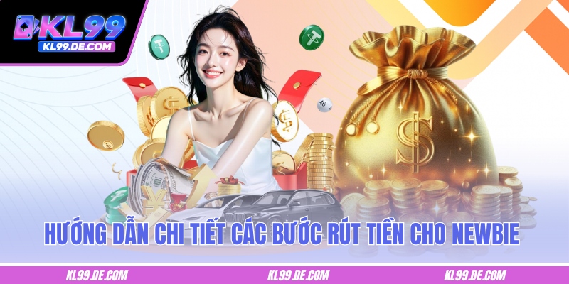 Hướng dẫn chi tiết các bước rút tiền cho newbie