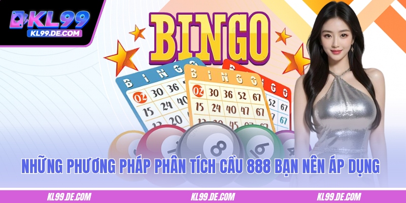 Những phương pháp phân tích cầu 888 bạn nên áp dụng