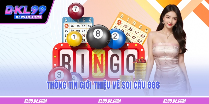 Thông tin giới thiệu về soi cầu 888