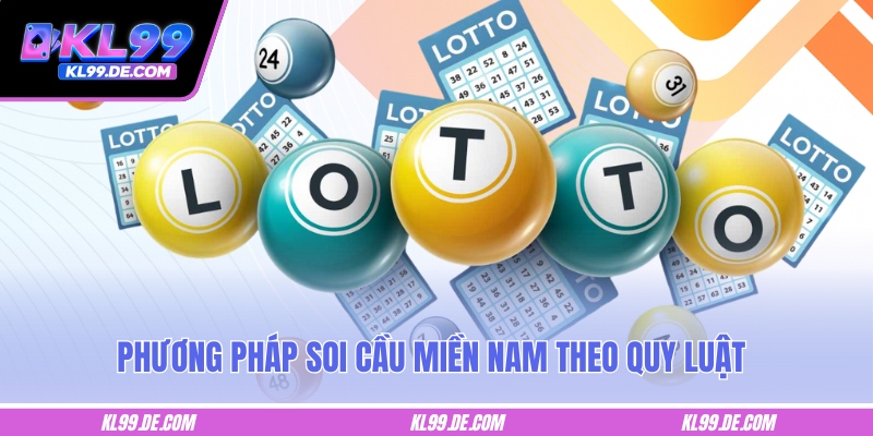 Phương pháp soi cầu miền Nam theo quy luật