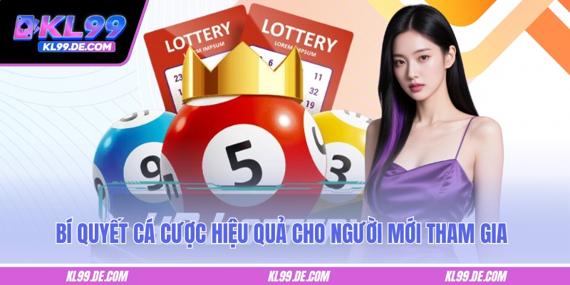 Bí quyết cá cược hiệu quả cho người mới tham gia